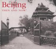 Beijing Then and Now By:Page, Brian Eur:40,63 Ден2:1599