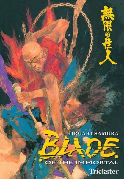 Blade of the Immortal: Trickster v. 15 By:Samura, Hiroaki Eur:14,62 Ден2:999
