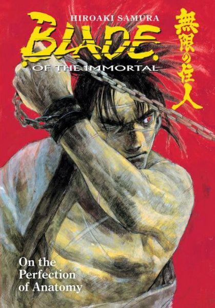 Blade of the Immortal: On the Perfection of Anatomy v. 17 By:Samura, Hiroaki Eur:17,87 Ден2:999