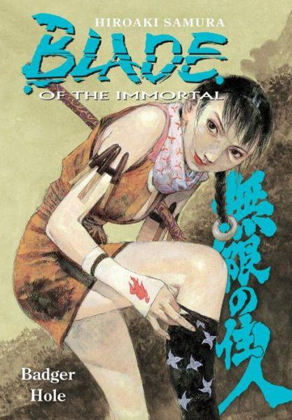 Blade of the Immortal: Badger Hole v. 19 By:Samura, Hiroaki Eur:9,74 Ден2:1199