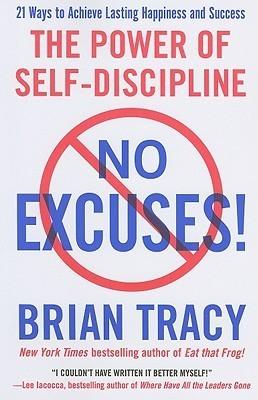 No Excuses By:Tracy, Brian Eur:17,87 Ден2:1199