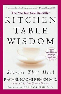 Kitchen Table Wisdom : Stories That Heal By:Remen, Rachel Naomi Eur:14,62 Ден2:999