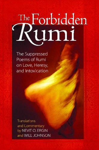 The Forbidden Rumi: The Suppressed Poems of Rumi on Love, Heresy, and Intoxication By:ar-Rumi, Jalal ad-Din Muhammad Eur:12,99 Ден2:999