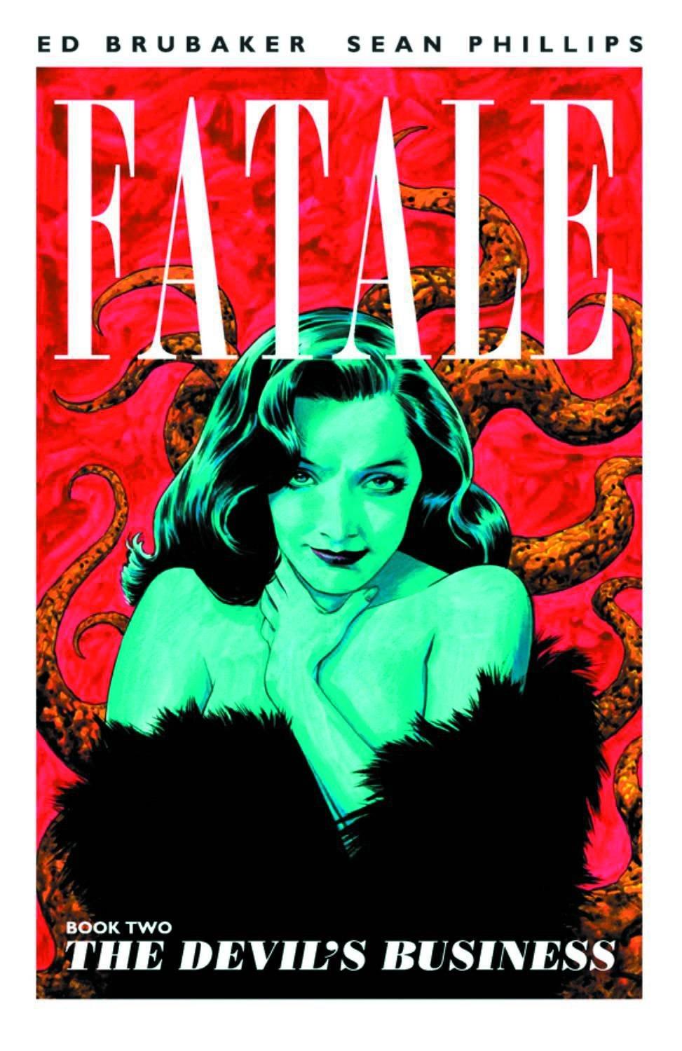 Fatale Volume 2: The Devil's Business By:Brubaker, Ed Eur:105,67 Ден2:899