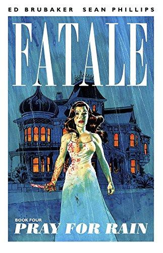 Fatale Volume 4: Pray For Rain By:Brubaker, Ed Eur:17,87 Ден2:999