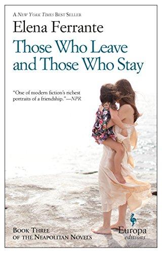 Those Who Leave And Those Who Stay By:Ferrante, Elena Eur:17,87 Ден2:999