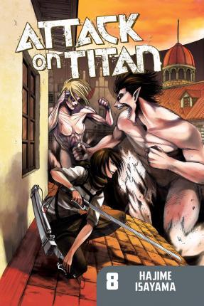 Attack On Titan 8 By:Isayama, Hajime Eur:12,99 Ден2:699