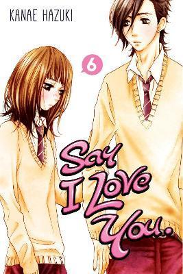 Say I Love You Vol. 6 By:Hazuki, Kanae Eur:14,62 Ден2:699