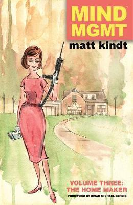 Mind Mgmt Vol.3 : The Homemaker By:Kindt, Matt Eur:21,12 Ден2:1299