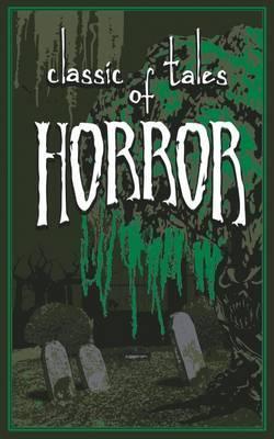 Classic Tales of Horror By:Hilbert, Ernest Eur:12,99 Ден2:1499