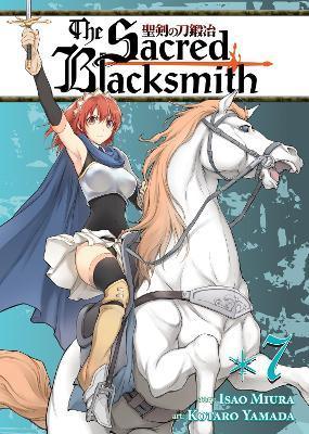 The Sacred Blacksmith Vol. 7 By:Miura, Isao Eur:53,64 Ден2:799
