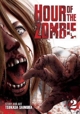 Hour of the Zombie Vol. 2 By:Saimura, Tsukasa Eur:11,37 Ден2:699