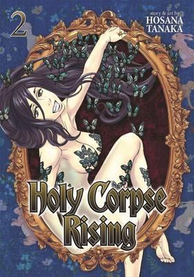 Holy Corpse Rising: Vol. 2 By:Tanaka, Hosana Eur:17,87 Ден2:699