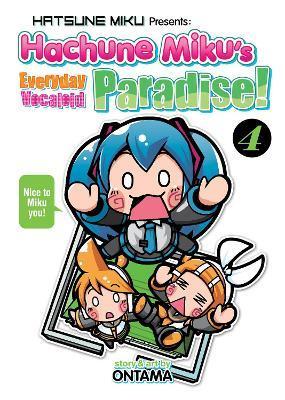 Hatsune Miku Presents: Hachune Miku's Everyday Vocaloid Paradise Vol. 4 By:Ontama Eur:9,74 Ден2:899
