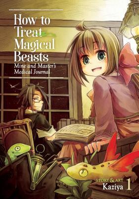 How to Treat Magical Beasts: Mine and Master's Medical Journal Vol. 1 By:Kaziya Eur:11,37 Ден2:699