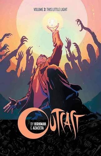 Outcast by Kirkman & Azaceta Volume 3: This Little Light By:Kirkman, Robert Eur:39,01 Ден2:999