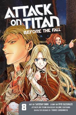 Attack On Titan: Before The Fall 8 By:Isayama, Hajime Eur:4,88 Ден2:799