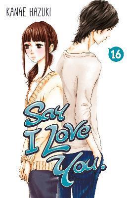 Say I Love You 16 By:Hazuki, Kanae Eur:9,74 Ден2:799
