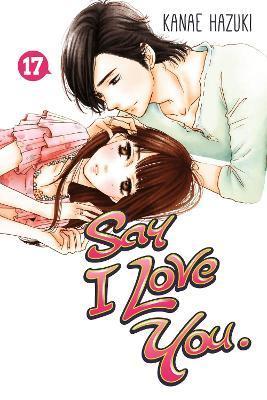 Say I Love You. 17 By:Hazuki, Kanae Eur:9,74 Ден2:799