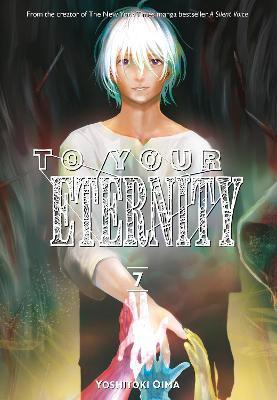 To Your Eternity 7 By:Oima, Yoshitoki Eur:22,75 Ден2:799