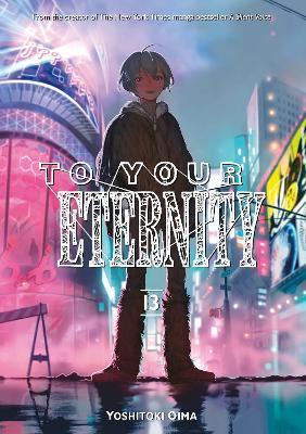 To Your Eternity 13 By:Oima, Yoshitoki Eur:11,37 Ден2:899