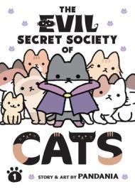The Evil Secret Society of Cats, Vol. 1 By:Pandania Eur:8,11 Ден2:999
