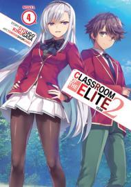 Classroom of the Elite: Year 2 (Light Novel) Vol. 4 By:Kinugasa, Syougo Eur:9,74 Ден2:899