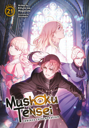 Mushoku Tensei: Jobless Reincarnation (Light Novel) Vol. 21 By:Magonote, Rifujin na Eur:9,74 Ден2:899