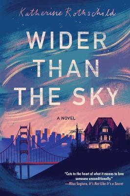 Wider Than the Sky By:Rothschild, Katherine Eur:12,99 Ден2:999