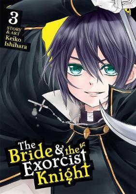The Bride & the Exorcist Knight Vol. 3 By:Ishihara, Keiko Eur:11,37 Ден2:699