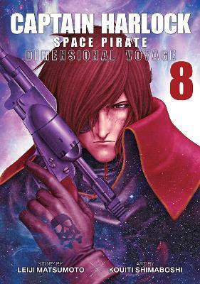 Captain Harlock: Dimensional Voyage Vol. 8 By:Matsumoto, Leiji Eur:11,37 Ден2:699