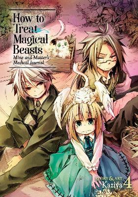 How to Treat Magical Beasts: Mine and Master's Medical Journal Vol. 4 By:Kaziya Eur:24,37 Ден2:699