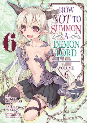How NOT to Summon a Demon Lord (Manga) Vol. 6 By:Murasaki, Yukiya Eur:12,99 Ден2:799