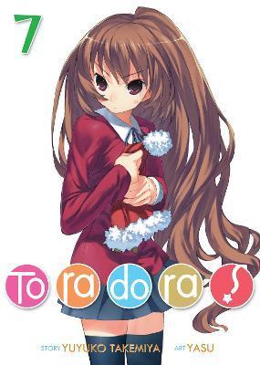 Toradora! (Light Novel) Vol. 7 By:Takemiya, Yuyuko Eur:12,99 Ден2:799