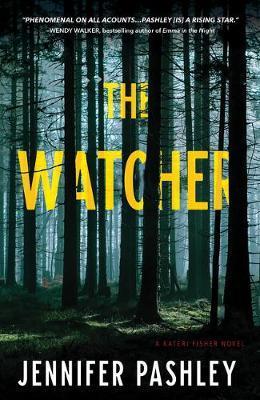 The Watcher : A Novel By:Pashley, Jennifer Eur:14,62 Ден2:1599