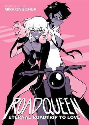 ROADQUEEN: Eternal Roadtrip to Love By:Chua, Mira Ong Eur:12,99 Ден2:899