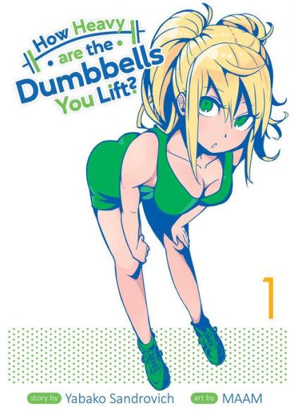 How Heavy Are the Dumbbells You Lift? Vol. 1 - How Heavy Are the Dumbbells You Lift? 1 (Paperback) By:Sandrovich, Yabako Eur:9,74 Ден2:699