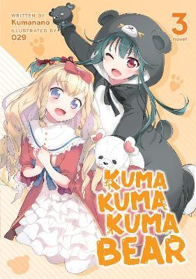 Kuma Kuma Kuma Bear (Light Novel) Vol. 3 By:Kumanano Eur:63,40 Ден2:799