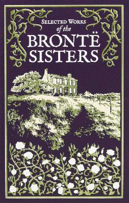Selected Works of the Bronte Sisters By:Bronte, Charlotte Eur:39,01 Ден2:1499