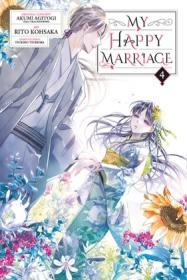 My Happy Marriage, Vol. 4 By:Agitogi, Akumi Eur:37,38 Ден2:699