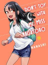 Don't Toy With Me, Miss Nagatoro, Vol. 12 By:nanashi Eur:12,99 Ден2:699