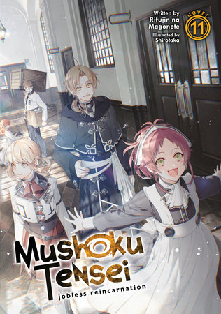 Mushoku Tensei: Jobless Reincarnation (Light Novel) Vol. 11 By:Magonote, Rifujin na Eur:16,24 Ден2:899
