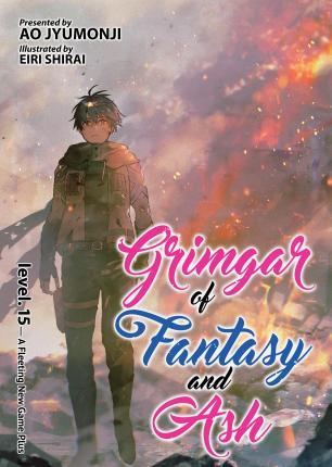 Grimgar of Fantasy and Ash (Light Novel) Vol. 15 By:Jyumonji, Ao Eur:12,99 Ден2:799