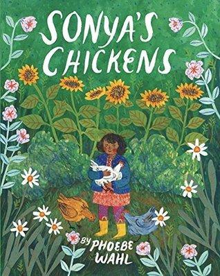Sonya's Chickens By:Wahl, Phoebe Eur:6,49 Ден2:999