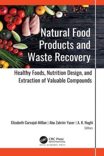 Natural Food Products and Waste Recovery By:A. K. Haghi Eur:152,83 Ден2:5999