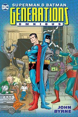 Superman and Batman: Generations Omnibus By:Byrne, John Eur:16,24 Ден2:3999