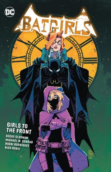 Batgirls Vol. 3: Girls to the Front By:Cloonan, Becky Eur:107,30 Ден2:1199