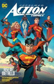 Superman: Action Comics, Vol. 1: Rise of Metallo By:Johnson, Phillip Kennedy Eur:16,24 Ден2:999