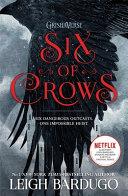 Six of Crows: Book 1 By:Bardugo, Leigh Eur:9,74 Ден2:799