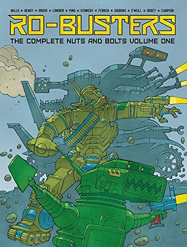 Ro-Busters: The Complete Nuts and Bolts Vol. I By:Mills, Pat Eur:17,87 Ден2:2199